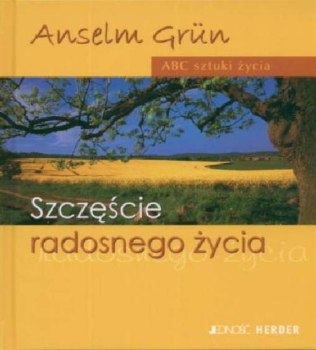 Beispielbild fr Szczescie radosnego zycia: ABC sztuki zycia zum Verkauf von medimops