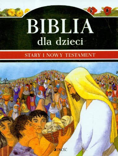 Stock image for Biblia dla dzieci Stary i Nowy Testament for sale by AwesomeBooks