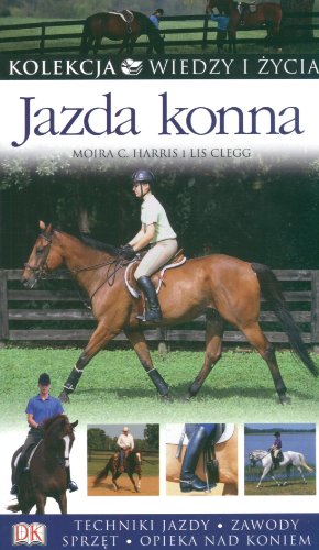 Beispielbild fr Jazda konna: Techniki jazdy - zawody - sprz t - opieka nad koniem zum Verkauf von AwesomeBooks