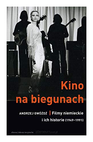 Stock image for Kino na biegunach. Filmy niemieckie i ich historie - Andrzej Gw?l??d?? [KSI ??KA] for sale by WorldofBooks