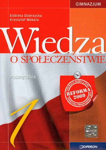 Stock image for Wiedza o spo?ecze?stwie 1 Podr?cznik: gimnazjum for sale by WorldofBooks