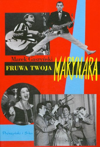 Fruwa twoja marynara - Marek Gaszynski