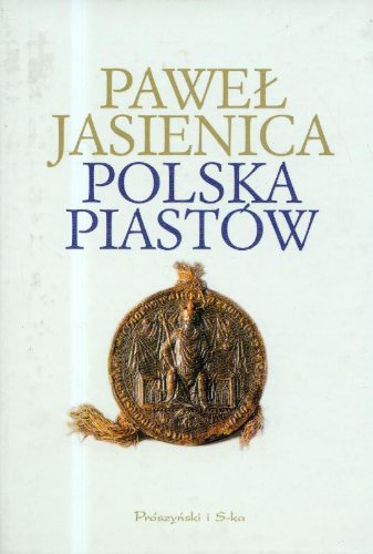 9788374694797: Polska Piastw