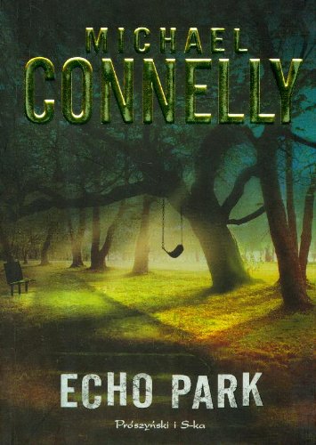 Echo park - Connelly, Michael