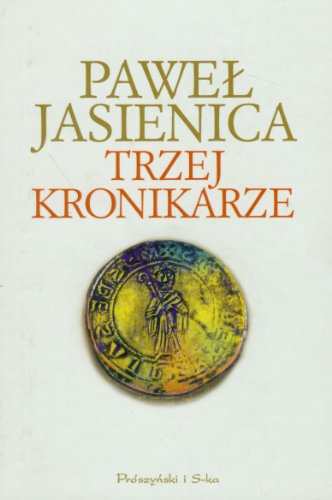 Stock image for Trzej kronikarze for sale by Opalick