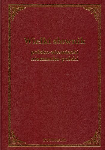 Stock image for Buchmann Wielki slownik polsko-niemiecki niemiecko-polski / Growrterbuch Polnisch-Deutsch Deutsch-Polnisch von Stanislaw Walewski (Redakteur) for sale by BUCHSERVICE / ANTIQUARIAT Lars Lutzer