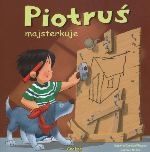 9788374871402: Piotruś majsterkuje