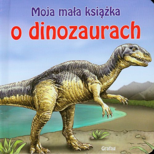 Stock image for Moja ma a ksi żka O dinozaurach for sale by AwesomeBooks