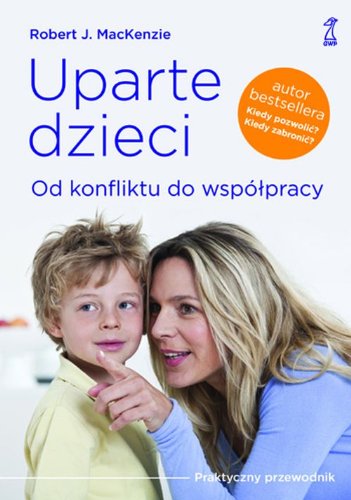 Imagen de archivo de Uparte dzieci: Od konfliktu do wsplpracy a la venta por medimops