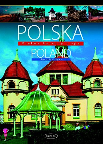 9788374954815: Polska Poland Piekne kurorty i SPA