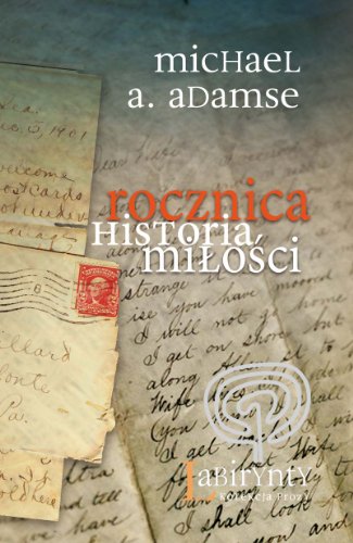 Beispielbild fr Rocznica: Historia mi?o?ci (LABIRYNTY. KOLEKCJA PROZY) zum Verkauf von medimops