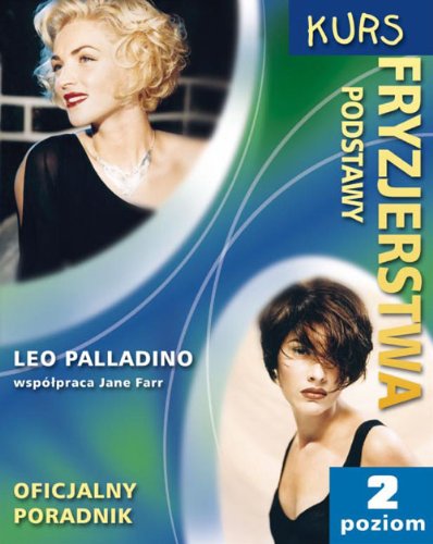 Beispielbild fr Kurs fryzjerstwa Podstawy: poziom 2 Palladino, Leo zum Verkauf von Re-Read Ltd