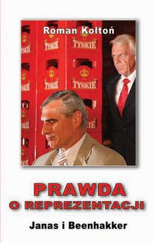 9788375061901: Prawda o reprezentacji: Janas i Beenhakker