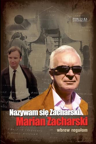 Stock image for Nazywam si Zacharski. Marian Zacharski. Wbrew reguom. for sale by ZBK Books