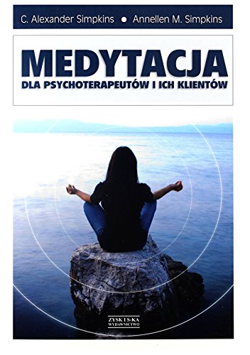 9788375065756: Medytacja dla psychoterapeutow i ich klientow (polish)