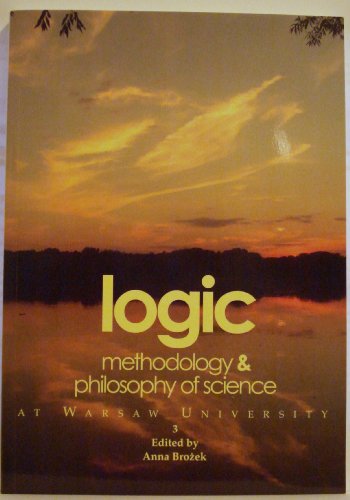 Beispielbild fr Logic, Methodology and Philosophy of Science at Warsaw University (3) zum Verkauf von G. & J. CHESTERS