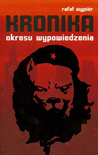 Stock image for Kronika okresu wypowiedzenia (polish) for sale by Better World Books: West