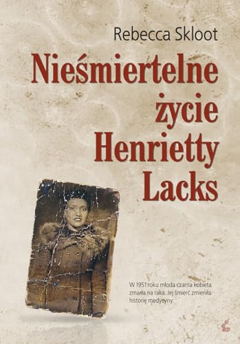 Stock image for Niesmiertelne zycie Henrietty Lacks for sale by medimops