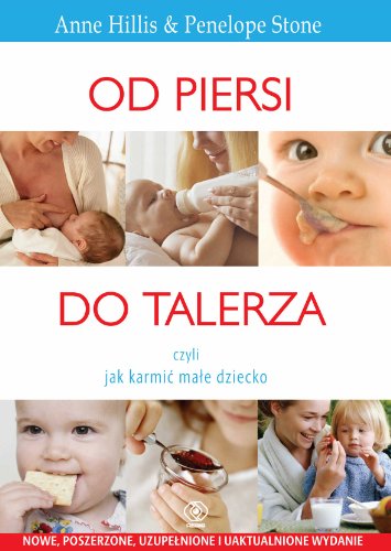 Imagen de archivo de Od piersi do talerza: czyli jak karmi mae dziecko (PORADNIKI DLA RODZIC"W) a la venta por AwesomeBooks