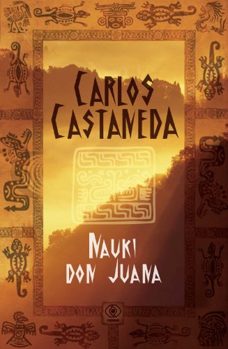 Nauki Don Juana - Casteneda, Carlos