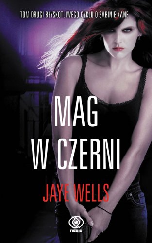 Mag w czerni Tom 2 - Jaye Wells