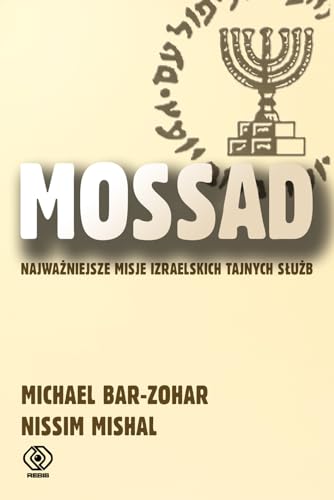 9788375108989: Mossad: Najważniejsze misje izraelskich tajnych służb