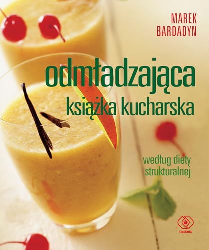 9788375109313: Odmladzajaca ksiazka kucharska (Polish Edition)