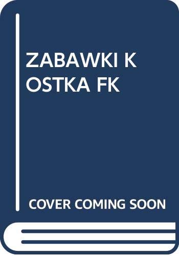 Stock image for ZABAWKI KOSTKA FK for sale by Blackwell's