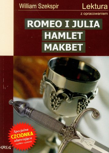 9788375172874: Romeo i Julia Hamlet Makbet: Lektura z opracowaniem