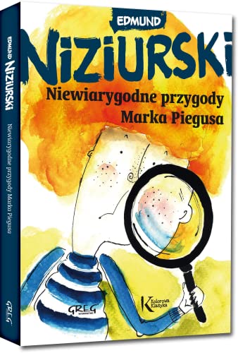 Stock image for Niewiarygodne przygody Marka Piegusa (KOLOROWA KLASYKA) for sale by WorldofBooks