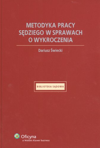 9788375262414: Metodyka pracy sedziego w sprawach o wykroczenia: Stan prawny: 1.07.2007 r.