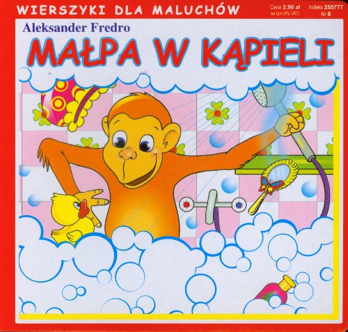 Stock image for Malpa w kapieli Wierszyki dla maluchw for sale by medimops