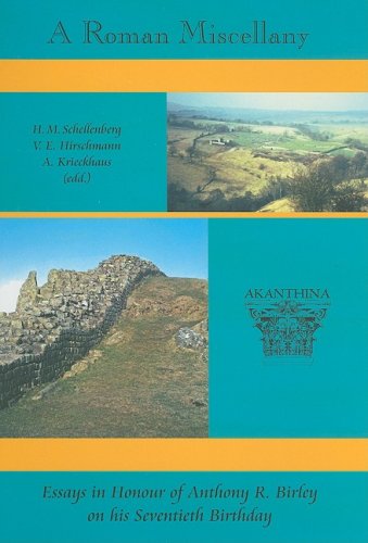 Beispielbild fr A Roman Miscellany: Essays in Honour of Anthony R. Birley on his Seventieth Birthday (French and German Edition) (Monograph Series Akanthina) zum Verkauf von Books From California