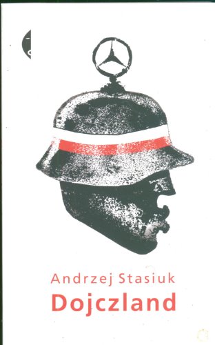 Dojczland - Andrzej Stasiuk