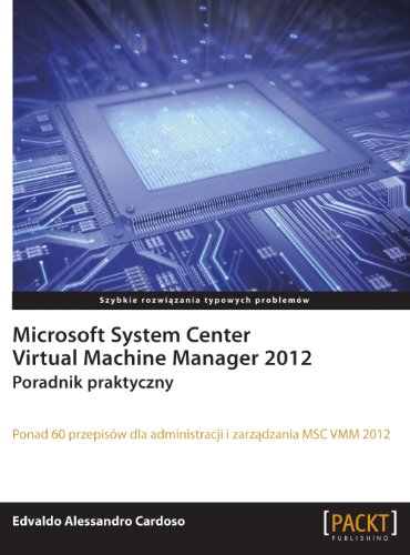 9788375411331: Microsoft System Center Virtual Machine Manager 2012