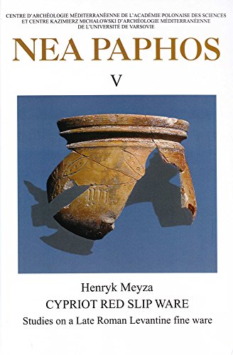 Imagen de archivo de Nea Paphos V: Cypriot Red Slip Ware: Studies on a Late Roman Levantine Fine Ware a la venta por Kennys Bookstore