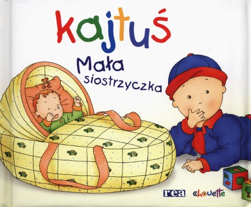 Stock image for Kajtus. Mala siostrzyczka for sale by Polish Bookstore in Ottawa