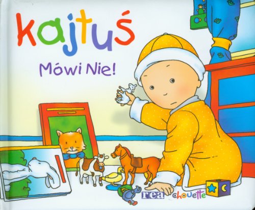 Stock image for Kajtus. Mowi nie! for sale by Polish Bookstore in Ottawa