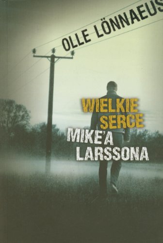 Stock image for Wielkie serce Mike'a Larssona for sale by Polish Bookstore in Ottawa