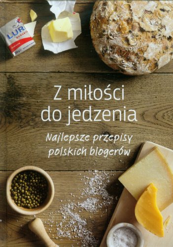 9788375446050: Z milosci do jedzenia