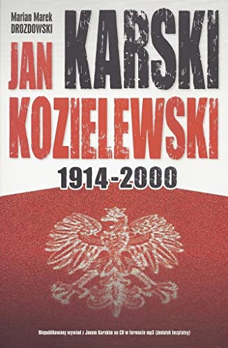Stock image for Jan Karski Kozielewski 1914-2000 for sale by Hay-on-Wye Booksellers