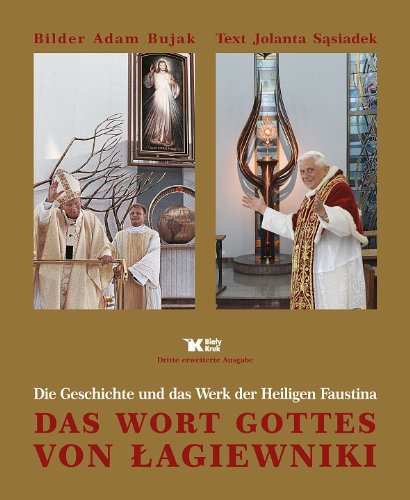 9788375530094: Das Wort Gottes von Lagiewniki: Die Geschichte und das Werk der Heiligen Faustina