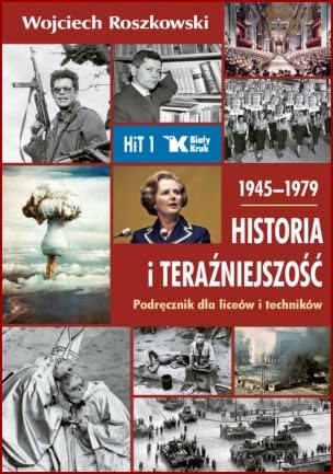 Stock image for Historia i tera?niejszo?? 1 Podr?cznik 1945-1979: Liceum technikum for sale by medimops
