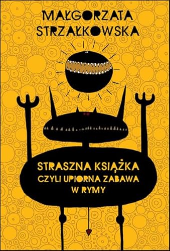 9788375541731: Straszna książka czyli upiorna zabawa w rymy