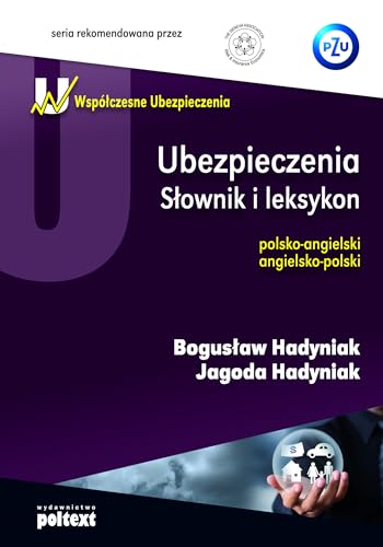 9788375615944: Ubezpieczenia: Słownik i leksykon polsko-angielski angielsko-polski