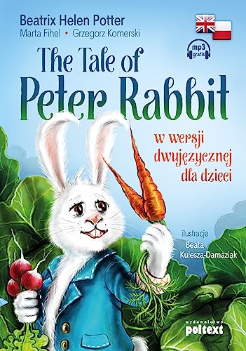 Beispielbild fr The Tale of Peter Rabbit: w wersji dwuj?zycznej dla dzieci zum Verkauf von WorldofBooks