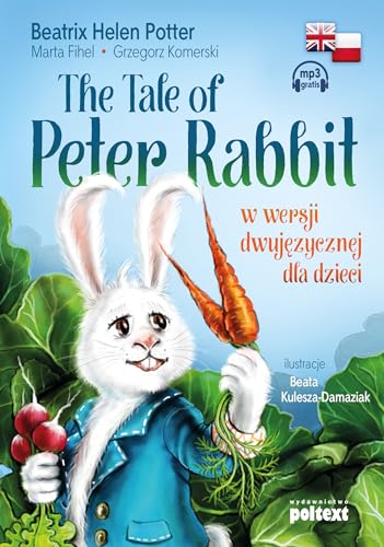 Stock image for The Tale of Peter Rabbit: w wersji dwuj?zycznej dla dzieci for sale by WorldofBooks