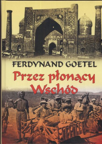 9788375650464: Przez płonący Wschd