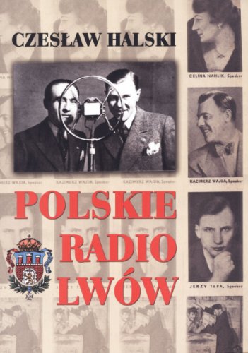 9788375651096: Polskie Radio Lwow