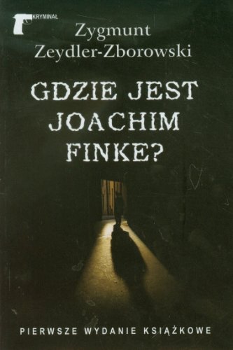 9788375651928: Gdzie jest Joachim Finke